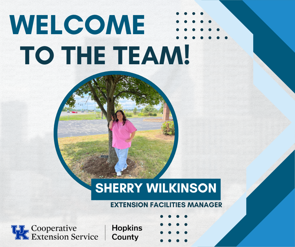 WELCOME TO THE TEAM! SHERRY WILKINSON, EXTENSION FACILITIES MANAGER